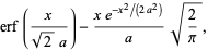 erf(x/(sqrt(2)a))-(xe^(-x^2/(2a^2)))/asqrt(2/pi),