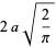 2asqrt(2/pi)