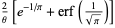 2/theta[e^(-1/pi)+erf(1/(sqrt(pi)))]
