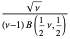 (sqrt(nu))/((nu-1)B(1/2nu,1/2))