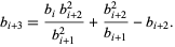  b_(i+3)=(b_ib_(i+2)^2)/(b_(i+1)^2)+(b_(i+2)^2)/(b_(i+1))-b_(i+2). 