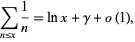  sum_(n<=x)1/n=lnx+gamma+o(1), 