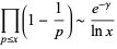  product_(p<=x)(1-1/p)∼(e^(-gamma))/(lnx) 