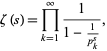  zeta(s)=product_(k=1)^infty1/(1-1/(p_k^s)), 