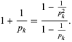  1+1/(p_k)=(1-1/(p_k^2))/(1-1/(p_k)). 