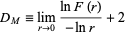  D_M=lim_(r->0)(lnF(r))/(-lnr)+2 