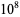 10^8