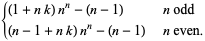  {(1+nk)n^n-(n-1)   n odd; (n-1+nk)n^n-(n-1)   n even. 