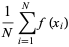 1/Nsum_(i=1)^(N)f(x_i)