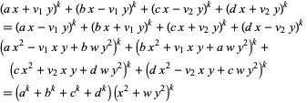  (ax+v_1y)^k+(bx-v_1y)^k+(cx-v_2y)^k+(dx+v_2y)^k 
=(ax-v_1y)^k+(bx+v_1y)^k+(cx+v_2y)^k+(dx-v_2y)^k 
(ax^2-v_1xy+bwy^2)^k+(bx^2+v_1xy+awy^2)^k+(cx^2+v_2xy+dwy^2)^k+(dx^2-v_2xy+cwy^2)^k 
=(a^k+b^k+c^k+d^k)(x^2+wy^2)^k  