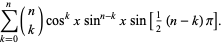 sum_ (k = 0) ^ (n) (n; k) cos ^ ^ kxsin (nk) xsin [1/2 (nk) pi].
