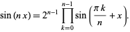sin (nx) = 2 ^ (n-1) product_ (k = 0) ^ (n-1) sin ((pik) / n + x).