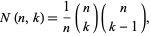  N(n,k)=1/n(n; k)(n; k-1), 