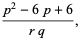 (p^2-6p+6)/(rq),