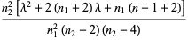 (n_2^2[lambda^2+2(n_1+2)lambda+n_1(n+1+2)])/(n_1^2(n_2-2)(n_2-4))