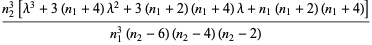 (n_2^3[lambda^3+3(n_1+4)lambda^2+3(n_1+2)(n_1+4)lambda+n_1(n_1+2)(n_1+4)])/(n_1^3(n_2-6)(n_2-4)(n_2-2))