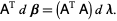  A^(T)dbeta=(A^(T)A)dlambda. 