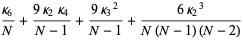 (kappa_6)/N+(9kappa_2kappa_4)/(N-1)+(9kappa_3^2)/(N-1)+(6kappa_2^3)/(N(N-1)(N-2))