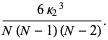 (6kappa_2^3)/(N(N-1)(N-2)).