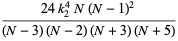 (24k_2^4N(N-1)^2)/((N-3)(N-2)(N+3)(N+5))