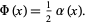  Phi(x)=1/2alpha(x). 