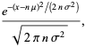 (e^(-(x-nmu)^2/(2nsigma^2)))/(sqrt(2pinsigma^2)),