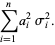 sum_(i=1)^(n)a_i^2sigma_i^2.