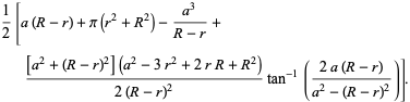 1/2(a^2-3r^2+2rR+R^2))/(2(R-r)^2)tan^(-1)((2a(R-r))/(a^2-(R-r)^2))].