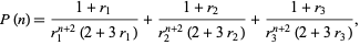  P(n)=(1+r_1)/(r_1^(n+2)(2+3r_1))+(1+r_2)/(r_2^(n+2)(2+3r_2))+(1+r_3)/(r_3^(n+2)(2+3r_3)), 