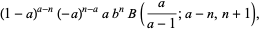 (1-a)^(a-n)(-a)^(n-a)ab^nB(a/(a-1);a-n,n+1),