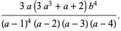 (3a(3a^3+a+2)b^4)/((a-1)^4(a-2)(a-3)(a-4)).