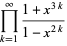 product_(k=1)^(infty)(1+x^(3k))/(1-x^(2k))