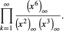 product_(k=1)^(infty)((x^6)_infty)/((x^2)_infty(x^3)_infty).