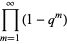 product_(m=1)^(infty)(1-q^m)