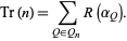  Tr(n)=sum_(Q in Q_n)R(alpha_Q). 