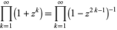  product_(k=1)^infty(1+z^k)=product_(k=1)^infty(1-z^(2k-1))^(-1) 