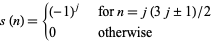  s(n)={(-1)^j   for n=j(3j+/-1)/2; 0   otherwise 