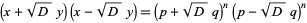  (x+sqrt(D)y)(x-sqrt(D)y)=(p+sqrt(D)q)^n(p-sqrt(D)q)^n 