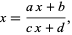  x=(ax+b)/(cx+d), 