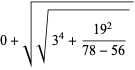 0+sqrt(sqrt(3^4+(19^2)/(78-56)))