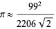  pi approx (99^2)/(2206sqrt(2)) 