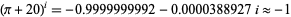  (pi+20)^i=-0.9999999992-0.0000388927i approx -1 