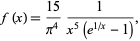  f(x)=(15)/(pi^4)1/(x^5(e^(1/x)-1)), 