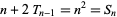  n+2T_(n-1)=n^2=S_n 