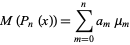  M(P_n(x))=sum_(m=0)^na_mmu_m 