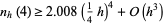  n_h(4)>=2.008(1/4h)^4+O(h^3) 