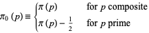  pi_0(p)={pi(p)   for p composite; pi(p)-1/2   for p prime 