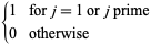 {1 for j=1 or j prime; 0 otherwise