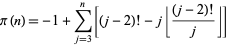  pi(n)=-1+sum_(j=3)^n[(j-2)!-j|_((j-2)!)/j_|] 