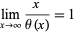  lim_(x->infty)x/(theta(x))=1 